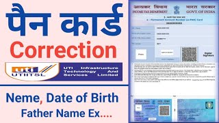 Pan Card Online Correction 2022 UTIITSL  DOB PAN Card Name Father Name Address Correction [upl. by Kellyn753]