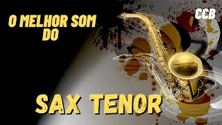 O Melhor do SAX TENOR Hinos CCB  Saxofone CCB [upl. by Brittni]