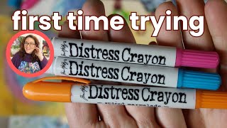 Trying Distress Crayons For The First Time Lets See How They Perform [upl. by Crompton]