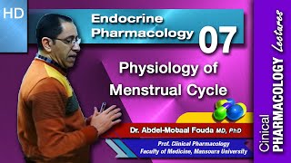 Pharmacology of Sex Hormones  Lec 07 Part 1 Physiology of Menstrual Cycle [upl. by Soulier505]