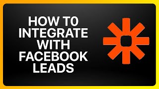 How To Integrate Zapier With Facebook Leads Tutorial [upl. by Ellehcit]