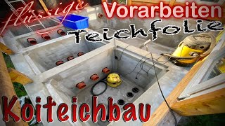 Teichbau Koiteichbau Teil 68 Vorarbeiten zum Teich abdichten mit flüssiger Teichfolie [upl. by Merkle]