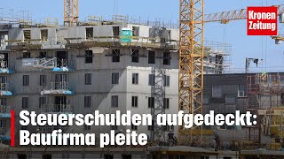 Millionen Insolvenz  Steuerschulden aufgedeckt Baufirma pleite  kronetv NEWS [upl. by Livi424]