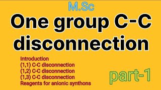 Introduction  Reagents for anionic synthons  one group CC disconnection  MSc ⚗️ [upl. by Gerty330]