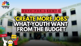 Create More Jobs  Youths Budget Wishlist 2024  N18V  CNBC TV18 [upl. by Adlaremse485]