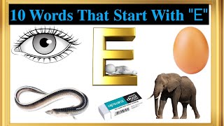 WORDS THAT START WITH Ee  e Words  Phonics  Initial Sounds  LEARN LETTER Ee [upl. by Florenza]