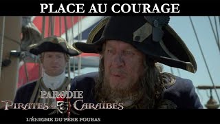 PARODIE Pirates des Caraibes 4  Ep7  Place au Courage [upl. by Ayrad]