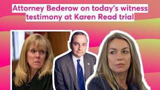 Attorney Bederow on todays witness testimony at Karen Read trial [upl. by Berglund]