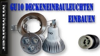 LED GU10 Deckeneinbauleuchten  Einbaustrahler  Deckenspots einbauen von M1Molter [upl. by Pepper309]