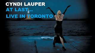 Cyndi Lauper  Live in Massey Hall At Last Tour [upl. by Ewell]