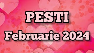 PESTI  Februarie 2024 ❤️ Termini cu o situatie complicata si te indrepti catre un nou inceput [upl. by Eb]