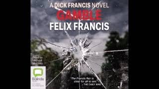 Dick Franciss Gamble by Felix Francis Audiobook [upl. by Narah150]