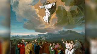 Prayer Meditation for the Ascension of our Lord [upl. by Bradwell]