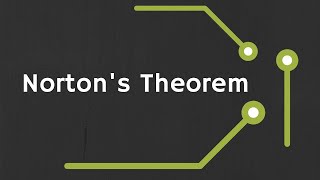 Nortons Theorem Explained With examples of Independent and Dependent Sources [upl. by Mira]