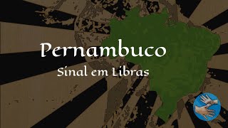 Pernambuco Sinal em Libras  Glossário Estados e Regiões do Brasil EP21 [upl. by Jt]