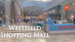 Walking inside Westfield Shopping Centre White City London [upl. by Swihart]