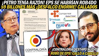 ¡PETRO TENÍA RAZÓN CONTRALORÍA DEST4PÓ NUEVO DESFALC0 DE EPS ¡SE HABRÍAN ROB4D0 9 BILLONES DE UPC [upl. by Aneram959]