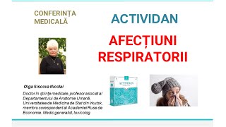 ACTIVIDAN ȘI AFECȚIUNI RESPIRATORII  Conferință Medicală [upl. by Amberly]