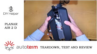 AUTOTERM Planar Air 2 D TEARDOWN TESTING and REVIEW  Russian diesel heater [upl. by Eeralav26]