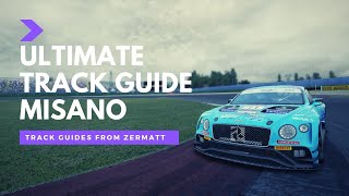 Misano Ultimate Track Guide  GT3  Assetto Corsa Competizione  132 Bentley [upl. by Willman]