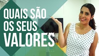 O QUE SÃO E COMO DESCOBRIR OS SEUS VALORES  EXERCÍCIO DE VALORES [upl. by Danie]