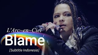 LArcenCiel  Blame  Subtitle Indonesia [upl. by Blanding]