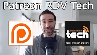 Patreon RDV Tech  présentation [upl. by Omsoc]