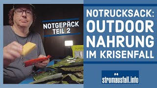 Notnahrung für Outdoor und den Notfallrucksack  Trekkingmenüs getestet [upl. by Lhary]