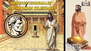 Deberes terrenales y resultados celestiales [upl. by Danit894]