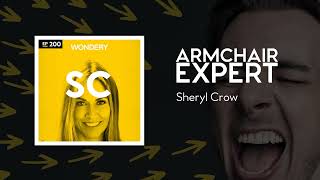 Sheryl Crow  Armchair Expert with Dax Shepard [upl. by Debbee]