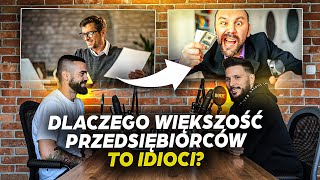 DLACZEGO WIĘKSZOŚĆ PRZEDSIĘBIORCÓW TO IDIOCI  Krystian Ficek o polskim biznesie [upl. by Noet]