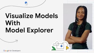 Visualize Models with Model Explorer [upl. by Adala]