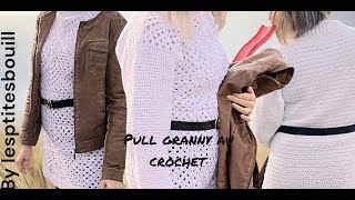 tuto comment faire un pull en granny au crochet [upl. by Anerroc991]