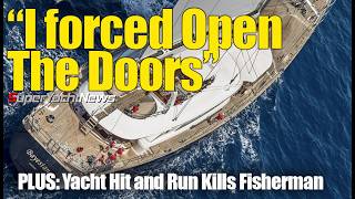 Video Bayesian Survivor Talks of Sinking  Yacht Hit And Run Kills Fisherman  SY News Ep382 [upl. by Hake]