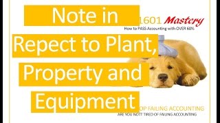 Unisa FAC1601  Notes on Property Plant and Equipment [upl. by Behlke]