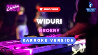 WIDURI  KARAOKE BROERY [upl. by Amador]