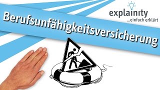 Die Berufsunfähigkeitsversicherung einfach erklärt explainity® Erklärvideo [upl. by Feil]