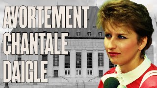 Avortement au Québec  Chantale Daigle  LHistoire nous le dira  227 [upl. by Stouffer]