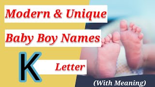 Baby Boy Names K Letter  Modern amp Unique Baby Boy Names [upl. by Harihs]