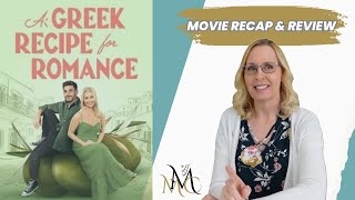 Hallmarks A Greek Recipe for Romance  Movie Review amp Recap [upl. by Nosloc174]