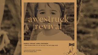 Gable Price and Friends  Awestruck Revival OFFICIAL AUDIO [upl. by Gemmell]