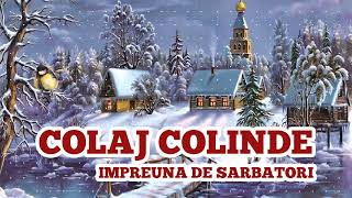 COLAJ Colinde 2023  CELE MAI FRUMOASE COLINDE [upl. by Handy]