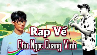 RAP VỀ CHU NGỌC QUANG VINH  MẠNH HAKYNO manhhakyno [upl. by Melnick616]