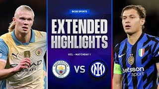 Man City vs Inter Extended Highlights  UCL League Phase MD 1  CBS Sports Golazo [upl. by Ydnih]