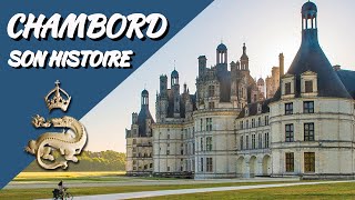 TOUTE LHISTOIRE DU CHÂTEAU DE CHAMBORD [upl. by Gibeon]