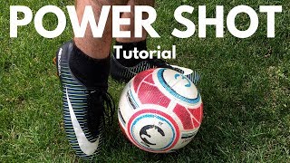 Soccer Power Shot Technique  Start Crushing The Ball Accurately [upl. by Cowley]