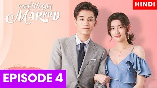 Once We Get Married Chinese Drama Ep 4 Hindi Explain amp Review  New Chinese Drama Explained In Hindi [upl. by Gromme]