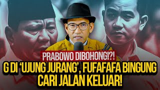 PRABOWO DIBOHONGI G DI UJUNG JURANG FUFAFAFA BINGUNG CARI JALAN KELUAR [upl. by Calmas]