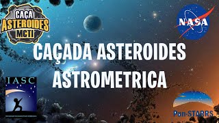 Como usar o Software astrometrica para caçada de asteroides Iasc MCTI [upl. by Assenahs]