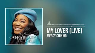 Mercy Chinwo  My Lover Official Audio [upl. by Ymrej]